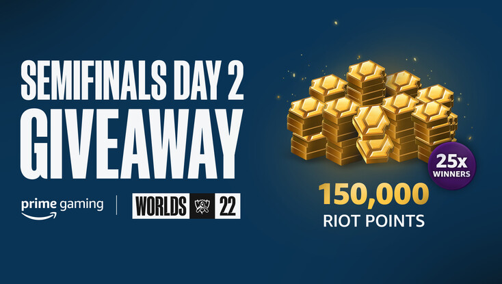 Prime Gaming Presents: LoL Semifinals Day 2 — 150k RP Giveaway!
